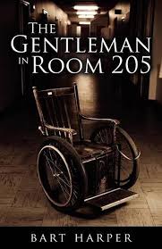 The Gentleman in Room 205: Harper, Bart: 9781600473173: Amazon.com: Books