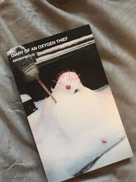 In order to read online or download diary of an oxygen thief full ebooks in pdf, epub, tuebl and mobi you need to create a free account. Diary Of An Oxygen Thief Anonymous Hobbies Toys Books Magazines Fiction Non Fiction On Carousell