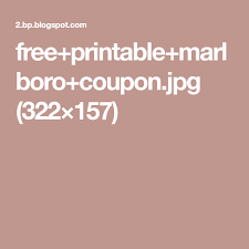 Free Printable Marlboro Coupon Jpg 322 157 Free Coupons By Mail Free Cigarettes Free Printable Coupons