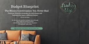 Budget Blueprint, A Financial Seminar For Individuals and Families