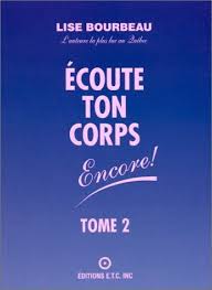 Ecoute Ton Corps Encore Tome 2 De Lise Bourbeau Http Www Amazon Fr Dp 2920932136 Ref Cm Sw R Pi Dp Rlj7sb1y5 Livres A Lire Livre A Lire Absolument Lecture