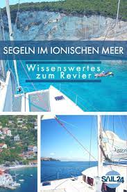 Segeln Im Ionischen Meer Segeln Segelurlaub Abenteuerurlaub