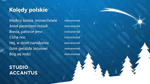 Zaczynamy je śpiewać przy wigilijnym stole. Koledy Polskie Plyta Niebieska Studio Accantus Youtube