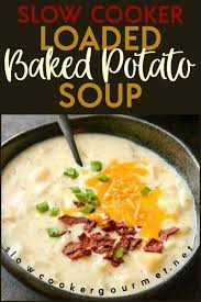 Slow Cooker Loaded Baked Potato Soup In 2020