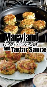 Maryland Crab Cakes And Tartar Sauce Easy Kraft Recipes Maryland Crab Cakes Crab Cakes Crab Cake Recipes