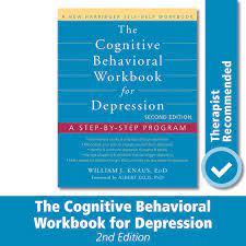 Cbt has been found in numerous scientific studies to be the most effective treatment for depression, anxiety, and other psychological problems. Cognitive Behavioral Workbook For Depression A Step By Step Program A New Harbinger Self Help Workbook Knaus William J 9781608823802 Amazon Com Books