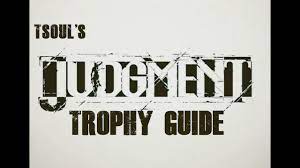 This is a spinoff of that series featuring similar. Judgment Judge Eyes Trophy Tips And Guide Youtube