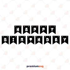 Download Happy Birthday Banner Svg Vector File Happy Birthday Clipart Files Premium Svg