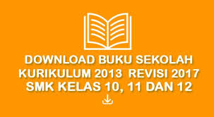 Download buku bahasa inggris kelas 11 kurikulum 2013 revisi 2018. Daftar Buku Sekolah Kurikulum 2013 Revisi 2017 Smk Kelas 10 11 Dan 12 Tekno Banget