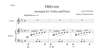 Ноты к произведению 'oblivion' композитора астор пьяццолла, табы gtp, табулатура. Astor Piazzolla Oblivion For Violin And Piano Pdf Ignacy Gaydamovich