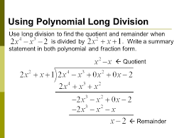 Find the quotient and remainder using synthetic division. Long Division Algorithm And Synthetic Division Ppt Video Online Download