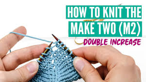 We did not find results for: How To Knit The Make Two M2 Double Increase Step By Step Youtube