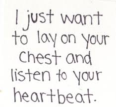 I Remember Being A Little Girl And Curling Up In My Grandfathers Lap Listening To His Heartbeat His Heart Murmur Made A Swe In 2020 Love Me Quotes Words Love Quotes