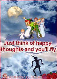 Archetypal Flame Just Think Of Happy Thoughts And You Ll Fly Peter Pan Apla Kane Xaroymenes Skepseis Kai 8a Peta3eis Happy Thoughts Love And Light Thoughts