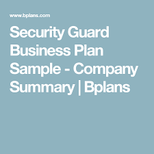Security Guard Business Plan Sample Company Summary Bplans Retail Business Plan Gym Business Plan Cafe Business Plan