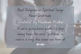 38 Songs About Gratitude To Help You Feel & Be Thankful | Cake Blog