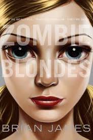 Zombie Blondes book by Brian James