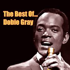 The Best of Dobie Gray by Dobie Gray