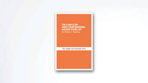 I spend a lot of time learning new things. The 5 Am Club By Robin Sharma Summary Durmonski Com