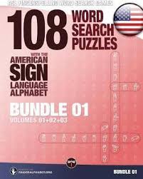 The american sign language alphabet is the first step! 108 Word Search Puzzles With The American Sign Language Alphabet Fingeralphabet Org 9783864690204