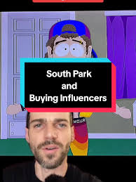 In the comedy show "South Park" they discuss the totally fictional world of  purchasing influencers. #southpark #90skids #tvshows #influencers