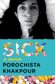 Sick Porochista Khakpour Com