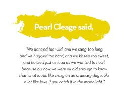 What Looks Like Crazy On An Ordinary Day Looks A Lot Like Love If You Catch It In The Moonlight With Images Favorite Book Quotes Crush Quotes Just For Gags