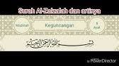 Alim provides quran translations and the opportunity to learn quran, hadith, and islamic history. Surah Al Zalzalah Rumi Terjemahan Mishary Rashid Alafasy Youtube