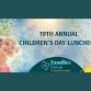 19th Annual Children’s Day Luncheon event image