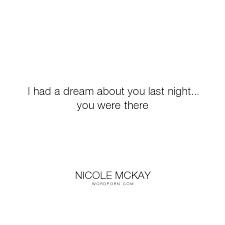 Popular Love Life Inspirational Quotes Dream Of You Quotes Dream Quotes Sleeping Last Night Quotes