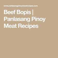 Beef Bopis Recipe Panlasang Pinoy Meaty Recipes Recipe Beef Bopis Recipe Beef Recipes