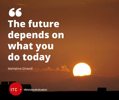 The Future Depends On What You Do Today Mondaymotivation Motivation Future Success Quote Quoteoftheday Monday Motivation Motivation Quote Of The Day