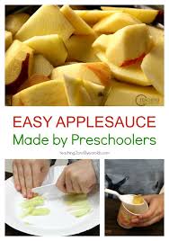 Easy Applesauce Recipe That Preschoolers Can Make Easy Applesauce Recipe For Kids Apple Sauce Recipes Preschool Cooking