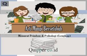 Arti mimpi bersetubuh dengan orang lain adalah anda akan mengalami masalah. Arti Mimpi Bersetubuh Menurut Primbon Psikologi Lengkap