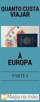 Quanto Custa Viajar Para A Europa Parte I Destinos Viagens Plano De Viagem Viagens