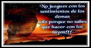 No Juegues Con Mis Sentimientos