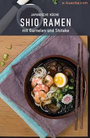 Shio Ramen Mit Garnelen Meine Japanische Kuche Ramensuppe Shio Ramen Mit Garnelen Meine Japanische Kuche Rezept Und Rezension Food Shio Ramen Cuisine