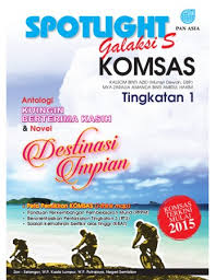 Johari, azlina, dan firdaus telah menyahut cabaran datuk mereka untuk melakukan ekspedisi berbasikal dari klang ke morib. Spotlight Galaksi S Komsas Antologi Dan Novel Destinasi Impian Tingkatan 1
