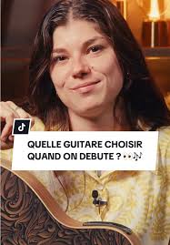 Quelle guitare choisir pour débuter ? Conseils pratiques