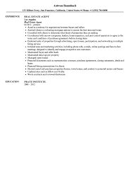 Candidates holding a valid real estate agent's license with sound knowledge of real estate rules and regulations can seek this job post. Real Estate Agent Resume Sample Velvet Jobs