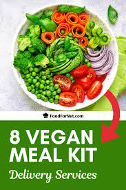 8 Vegan Meal Kits For Fresh Daily Dining Vegan Meal Kit Meal Kit Vegan Recipes