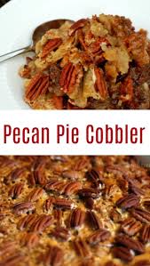 Dixie S Pecan Pie Cobbler Recipe In 2020 Pecan Pie Cobbler Best Easy Dessert Recipes Pecan Cobbler