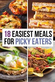 18 Easiest Meals For Picky Eaters We Ve All Been There A Hectic Day Kids Crying And It S You Re Just To Picky Eaters Dinner Easy Meals Picky Eater Recipes