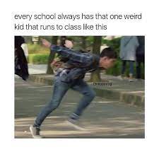 I M Like Besties With That Weird Kid And When He Does It I Laugh But All The Others Go Srsly Again And I Laugh Even Funny Facts Funny Relatable Memes