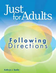 Listening is one of the key quotients of effective communication. Just For Adults Following Directions