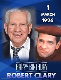 HAPPY 96th BIRTHDAY TO: ROBERT CLARY Born in Paris, France
