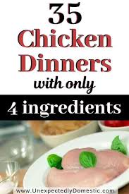 35 Super Easy Cheap 4 Ingredient Chicken Recipes Chicken Recipes Easy Quick Easy Chicken Recipes 4 Ingredient Chicken Recipe