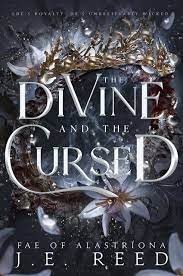 The Divine and the Cursed by J.E. Reed | Goodreads