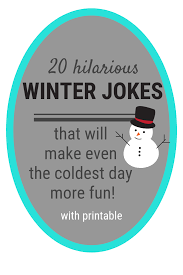 Kids are natural comedians, they love telling jokes and laughing at even the silliest stories. Printable Winter Jokes For Kids That You Ll Like Too