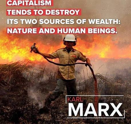CAPITALISM TENDS TO DESTROY ITS TWO SOURCES OF WEALTH: NATURE AND HUMAN  BEINGS. KARL MARX #Communism #Communist